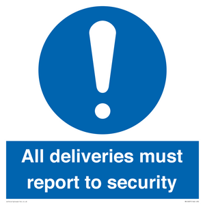 All deliveries must report to security